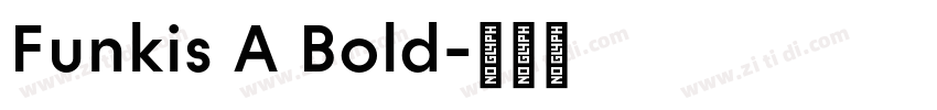Funkis A Bold字体转换